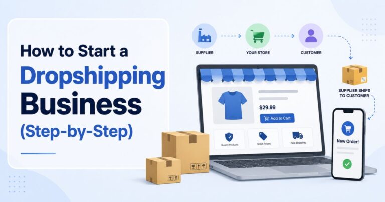 How to Start a Dropshipping Business